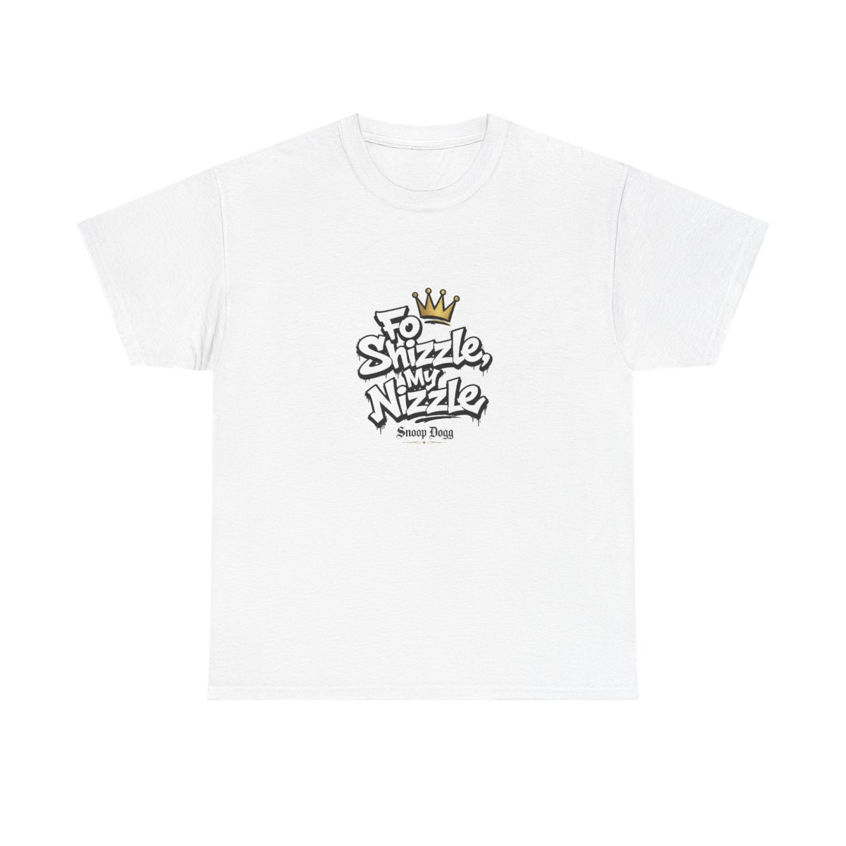 Snoop Dogg "Fo Shizzle, My Nizzle" Unisex Tee