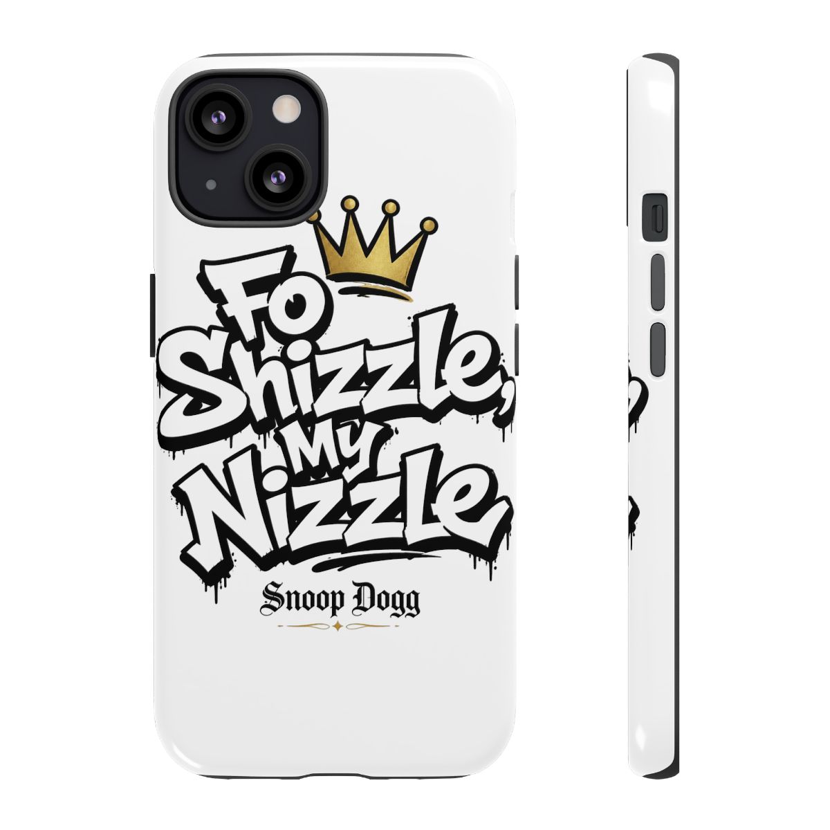 Snoop Dogg "Fo Shizzle, My Nizzle" Phone Case