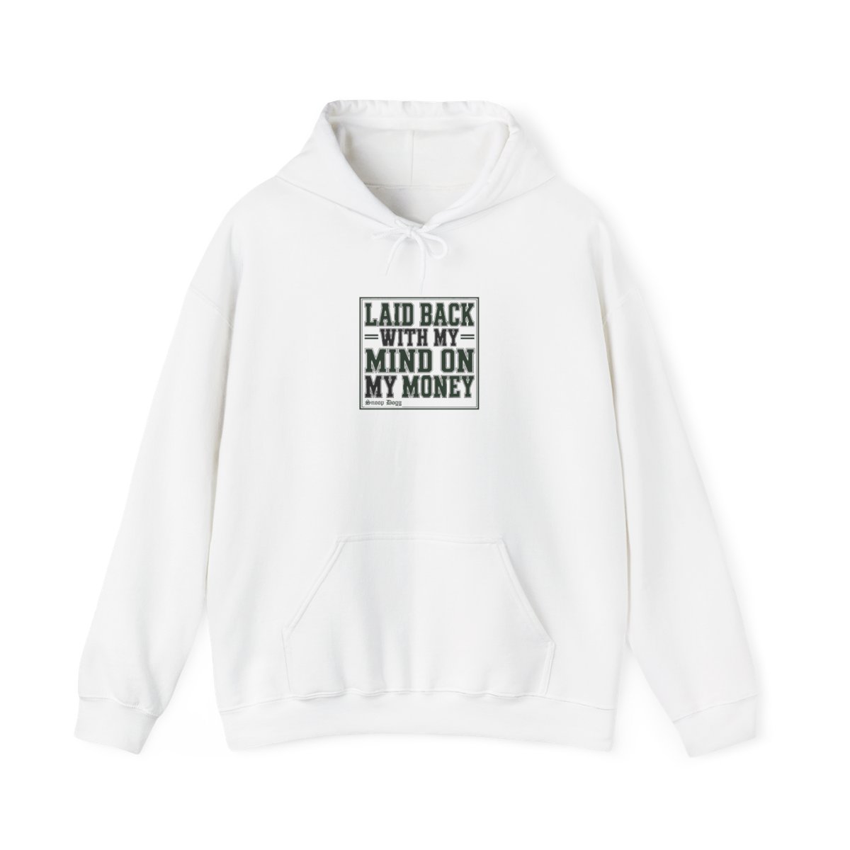 Snoop Dogg "Laid Back with My Mind on My Money" Hoodie